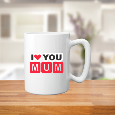 I Love You Mum Mug